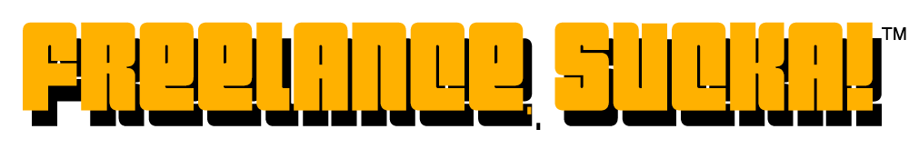 Freelance, Sucka!